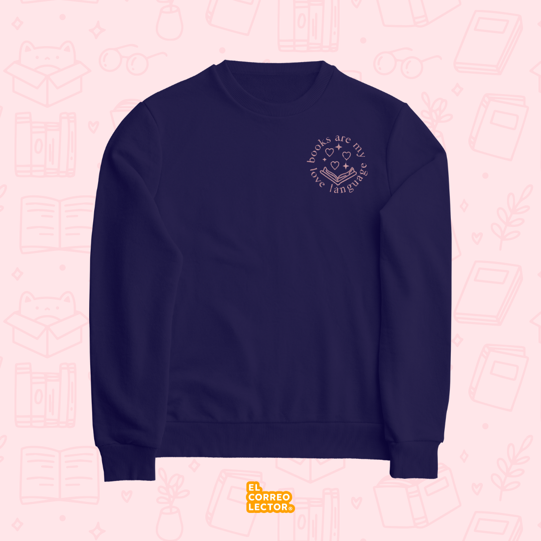 Sudadera “books are my love language”